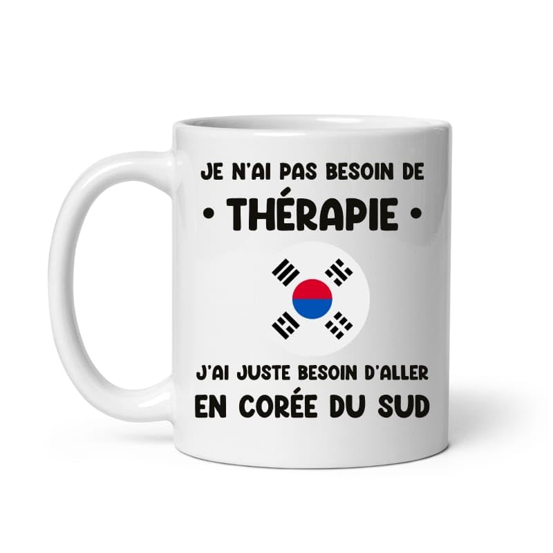 Mug Corée du Sud thérapie drôle vacances départ voyage Tasse Corée du Sud