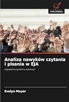 Analiza nawyków czytania i pisania w EJA 6208722454 Book Cover