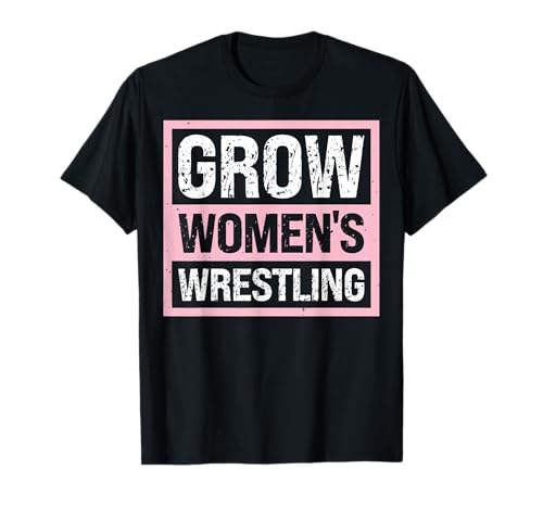 Grow Women's Wrestling T-Shirt