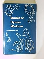 Stories of Hymns We Love B0007ETX48 Book Cover
