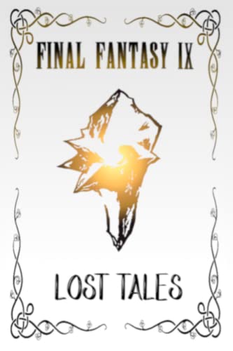 Final Fantasy IX - Lost Tales