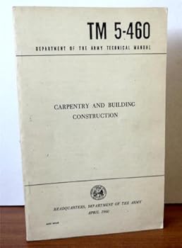 Paperback Carpentry & Building Construction TM 5 460 Book