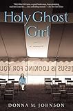 Holy Ghost Girl: A Memoir