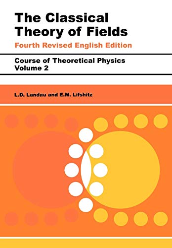 The classical theory of fields: volume 2 (course of theoretical p…