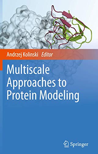 Multiscale Approaches to Protein Modeling view 2