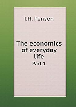 Paperback The economics of everyday life Part 1 Book