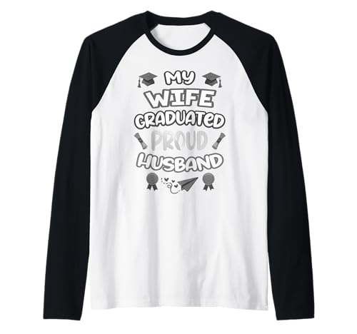 Proud Husband - My Wife Graduated - Camiseta de celebración Camiseta Manga Raglan