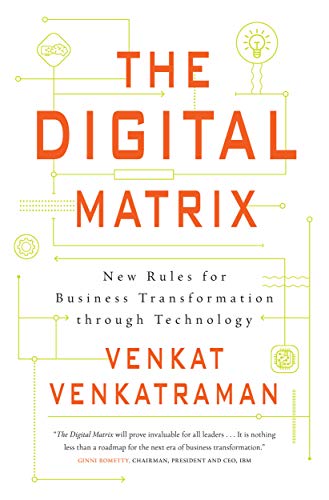 The Digital Matrix: New Rules for Business Tran... 067008994X Book Cover