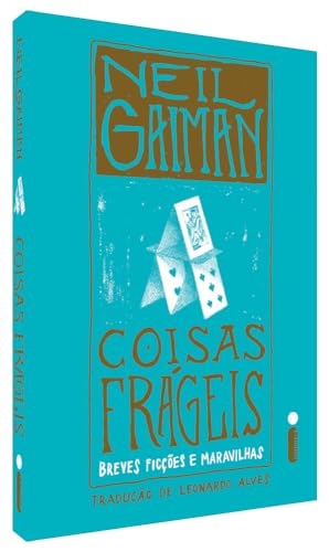 Coisas frágeis: Breves ficções e maravilhas