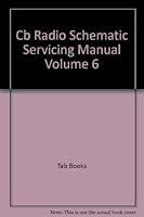 Cb Radio Schematic Servicing Manual Volume 6 B000QA7B24 Book Cover