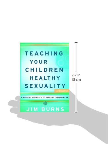 Teaching Your Children Healthy Sexuality: A Winning Approach to Preparing Them for Life, Curriculum Kit