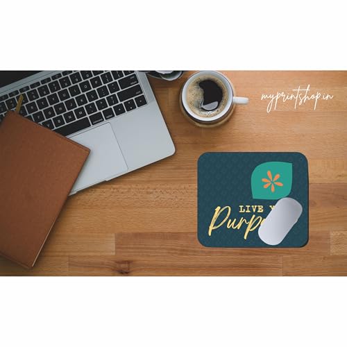 Image of My Print Shop Live Your Purpose Mouse Pad - Inspirational Desk Mousepad 9 x 7.5 Inch - Non-Slip Rubber Base, Smooth Surface for Office, Home, School, and Gift