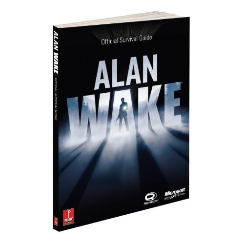 Alan Wake: Official Survival Guide: Prima's Official Game Guide