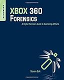  XBOX 360 Forensics: A Digital Forensics Guide to Examining Artifacts