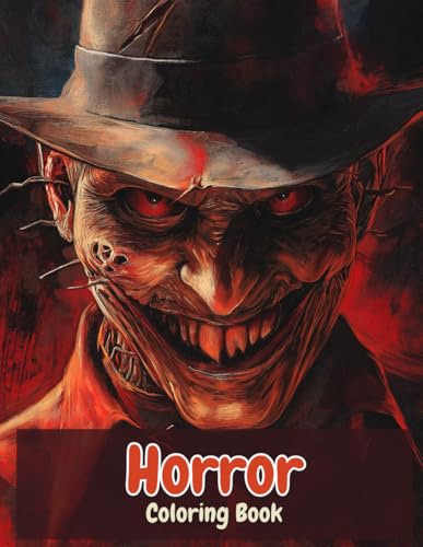 Horror Coloring Book: Terrifying Horror Movie Creatures like Clowns, Monsters,