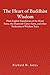 The Heart of Buddhist Wisdom: Plain English Translations of the Heart Sutra, the Diamond-Cutter Sutra, and other Perfection of Wisdom Texts