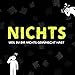 Produktbild NICHTS: Für alle, die nichts wollen und sich nichts wünschen (Humor Junkies)