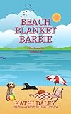 Beach Blanket Barbie (Zoe Donovan Mystery Book 6)