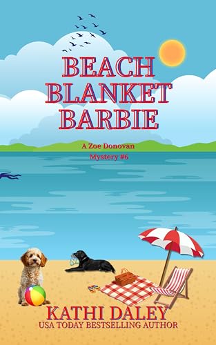 Beach Blanket Barbie (Zoe Donovan Mystery Book 6)