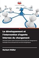 Le développement et l'intervention d'agents internes du changement (French Edition) 6202397403 Book Cover
