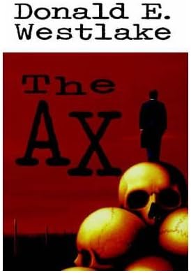 [(The Ax)] [by: Donald E Westlake]
