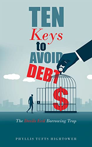 Avoid Debt, Addiction And Process In Justice 2 Ten Keys to Avoid Debt: The Devils Evil Borrowing Trap