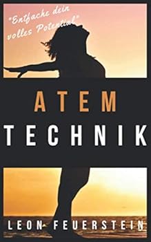 Paperback Atemtechnik: Entfache dein volles Potential (German Edition) [German] Book