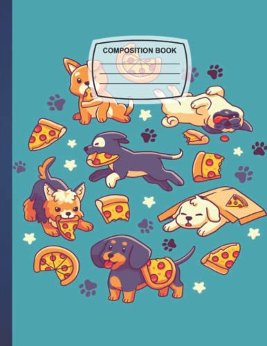 Composition Notebook: Puppy Dogs Pizza Fast Food Blank College Ruled Paper Notebook Matte Medium Lined Workbook Journal for Kids Teens Students Girls Boy.8.5 X 11 110 Wide Ruled Pages Composition Notebook: Puppy Dogs Pizza Fast Food Blank College Ruled Paper Notebook Matte Medium Lined Workbook Journal for Kids Teens Students Girls Boy.8.5" X 11" 110 Wide Ruled Pages