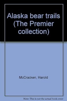 Hardcover Alaska bear trails (The Premier collection) Book