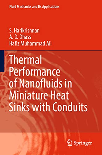 Thermal Performance of Nanofluids in Miniature Heat Sinks with Conduits (Fluid Mechanics and Its Applications)