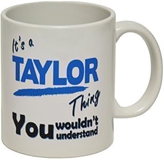 123t Mugs - It's A Taylor Thing Surname Ceramic Slogan Cup Gift Boxed Novelty Funny