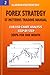 Forex Strategy: ST Patterns Trading Manual, EUR/USD Chart Analysis Step by Step, 300% for One Month (Forex Trading Strategies, Futures, CFD, Bitcoin, Stocks, Commodities)