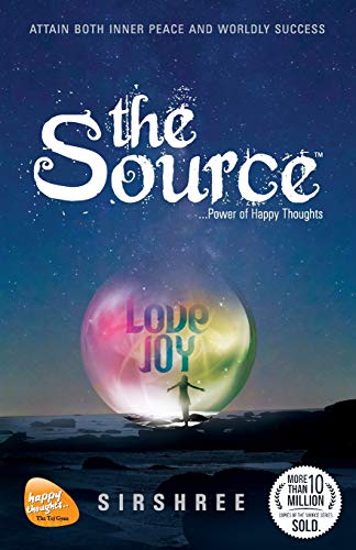 The source - power of happy thoughts (latest edition)