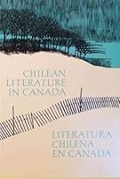 Chilean Literature in Canada/Literatura chilena en Canadá 0919661009 Book Cover