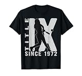 Title IX US Education Amendments Act Since 1972 Softball T-Shirt