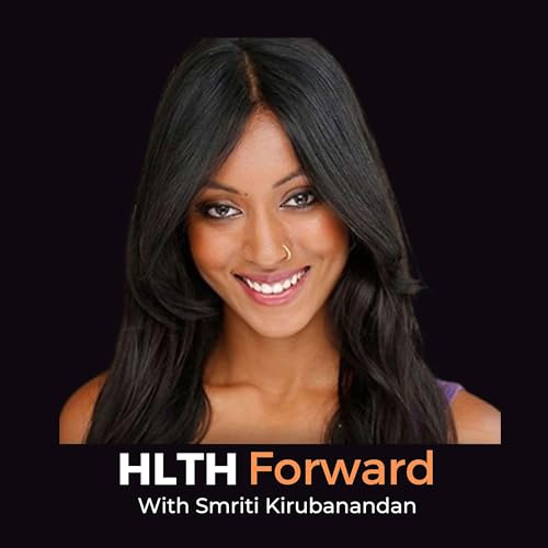 『HLTH Forward Podcast』のカバーアート