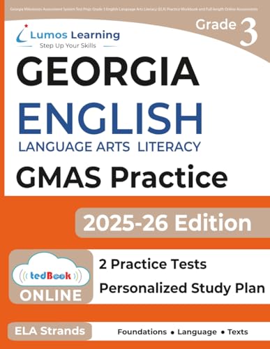 Georgia Milestones Assessment System Test Prep: Grade 3 English Language Arts Literacy (ELA) Practice Workbook and Full-length Online Assessments: GMAS Study Guide (GMAS by Lumos Learning)