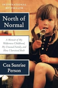 Paperback North of Normal: A Memoir of My Wilderness Childhood, My Unusual Family, and How I Survived Both Book