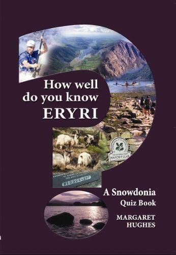 How Well Do You Know Eryri?