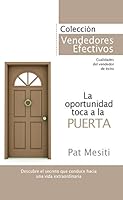 La oportunidad toca la puerta - Coleccion Vendedores Efectivos 1607380870 Book Cover