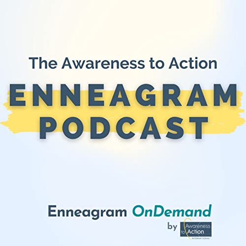The Awareness to Action Enneagram Podcast cover art