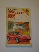 Chilton's Repair and Tune-Up Guide: Corvette 1963 to 1982; 305-327-350-396-427-454 (Chilton's Repair Manual (Model Specific)) 0801971926 Book Cover