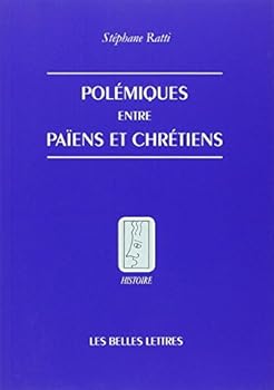 Paperback Polemiques Entre Paiens Et Chretiens [French] Book