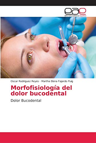 Morfofisiología del dolor bucodental: Dolor Bucodental