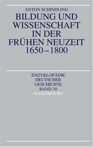 Bildung und Wissenschaft in der fruehen Neuzeit 1650 - 1800