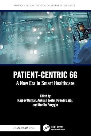 Patient-Centric 6G: A New Era in Smart Healthcare book cover