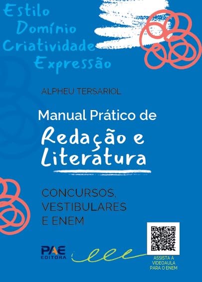 Manual Prático de Redação e Literatura: Concurso, Vestibulares e ...