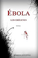 Ebola los origenes 1518651690 Book Cover