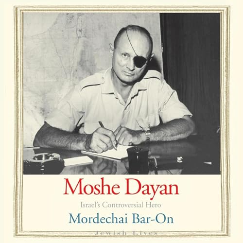 『Moshe Dayan: Israel's Controversial Hero』のカバーアート