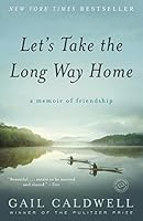 Algopix Similar Product 13 - Lets Take the Long Way Home A Memoir